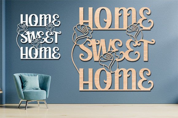 Home Sweet Home Laser Cut SVG Wall Art